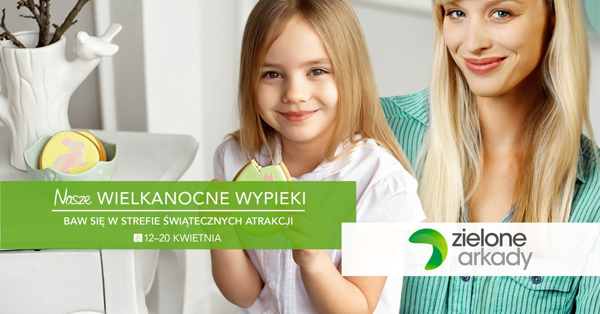 Wielkanocna Kraina, czyli świąteczne atrakcje w Zielonych Arkadach